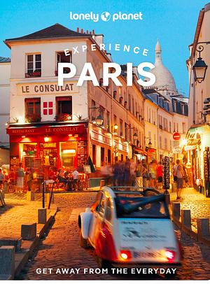 Lonely Planet Experience Paris by Catherine Le Nevez
