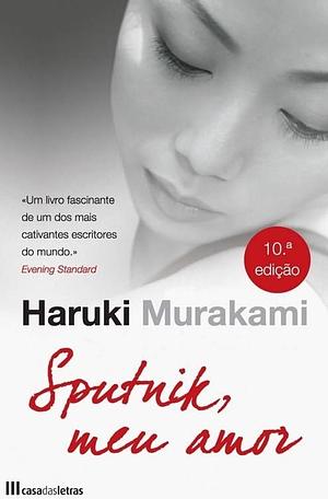 Sputnik, Meu Amor by Haruki Murakami