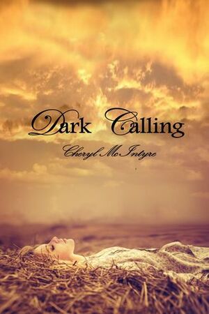 Dark Calling by Cheryl McIntyre