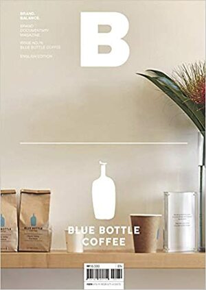 Magazine B - BLUE BOTTLE COFFEE by Joh