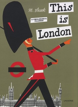 This is London by Miroslav Sasek, Jeffrey Simmons