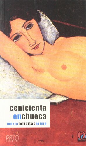 Cenicienta en Chuec / Twisted Cinderella: Mujeres que aman a mujeres / Women who Love Women by Maria Felicitas Jaime