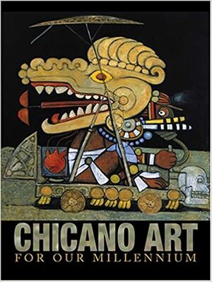 Chicano Art for Our Millennium: Collected Works from the Arizona State University Community by Gary D. Keller