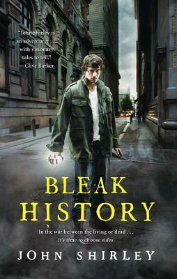 Bleak History by John Shirley