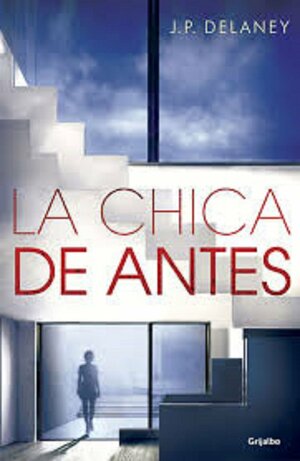 CHICA DE ANTES, LA by JP Delaney