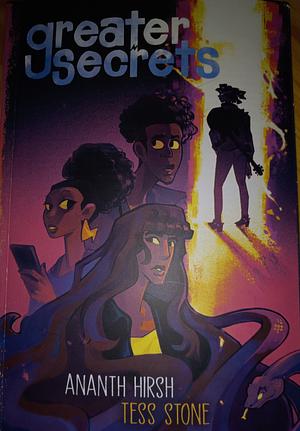 Greater Secrets: (A Graphic Novel) by Ananth Hirsh, Tess Stone