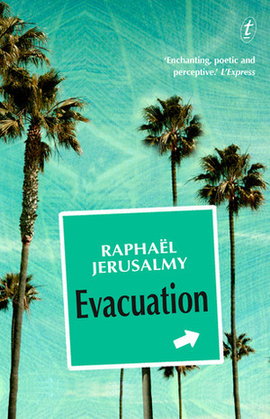 Evacuation by Penny Hueston, Raphaël Jerusalmy