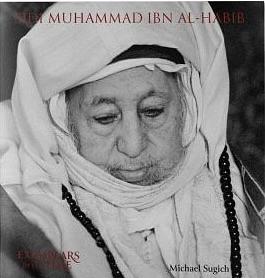 Sidi Muhammad ibn al-Habib: The Teaching Shaykh by Michael Sugich