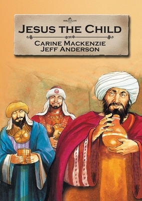 Jesus the Child by Carine MacKenzie