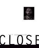 Chuck Close: Life and Work, 1988-1995 by John Guare, Chuck Close