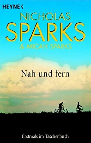 Nah Und Fern; by Adelheid Zöfel, Nicholas Sparks, Micah Sparks