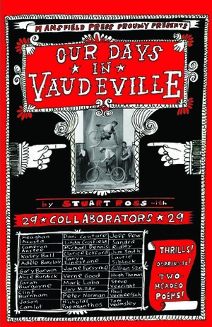 Our Days in Vaudeville by Alice Burdick, Jason Camlot, Stuart Ross, Jim Smith, Michael Dennis, Paul Vermeersch