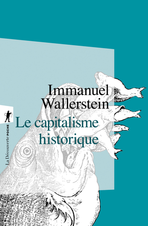 Le capitalisme historique by Immanuel Wallerstein