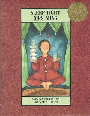 Sleep Tight, Mrs. Ming by Sharon Jennings