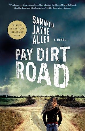 Pay Dirt Road by Samantha Jayne Allen