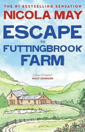 Escape to Futtingbrook Farm by Nicola May