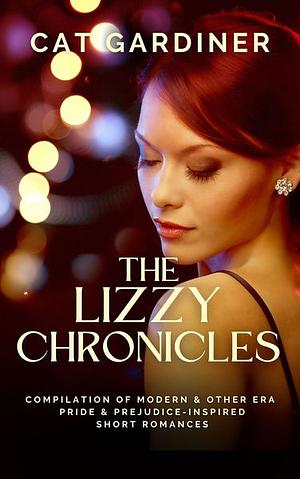 The Lizzy Chronicles by Cat Gardiner