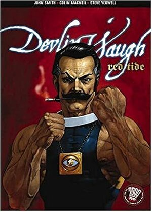 Devlin Waugh: Red Tide by Steve Yeowell, John Smith, Colin MacNeil