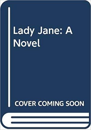 Lady Jane by A.C.H. Smith, David Edgar