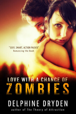Love with a Chance of Zombies by Delphine Dryden