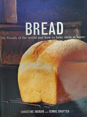 The Encyclopedia of Breadmaking by Christine Ingram, Christine Ingram