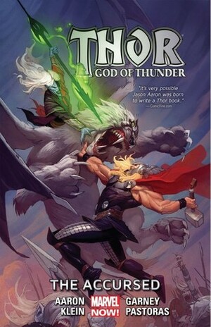 Thor: God of Thunder, Volume 3: The Accursed by Ron Garney, Das Pastoras, Nic Klein, Jason Aaron, Emanuela Lupacchino, Esad Ribić