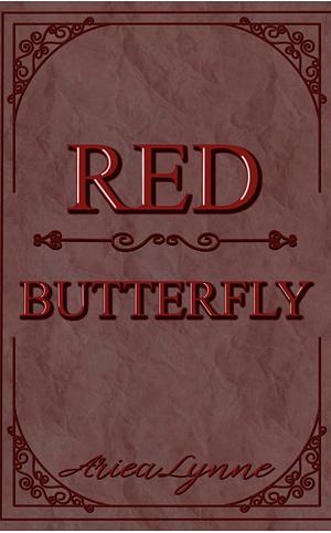 Red Butterfly by Ariea Lynne