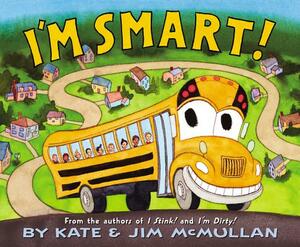 I'm Smart! by Kate McMullan