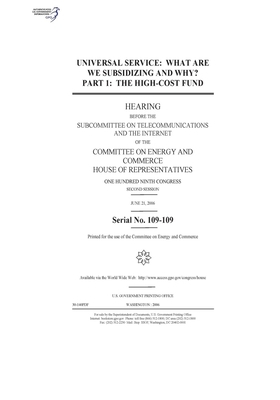 Universal service: what are we subsidizing and why? by United S. Congress, Committee on Energy and Commerc (house), United States House of Representatives