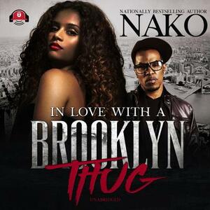 In Love with a Brooklyn Thug by Nako