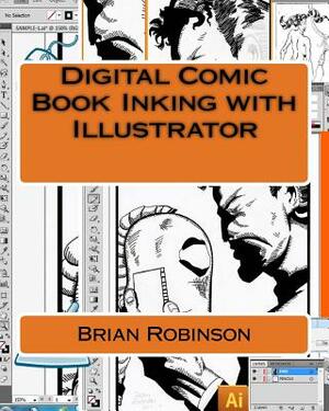 Digital Comic Book Inking with Illustrator by Brian Robinson