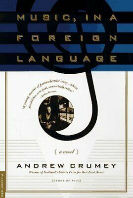 Music, in a Foreign Language by Andrew Crumey