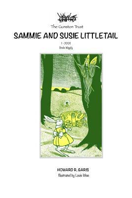 Sammie and Susie Littletail: Uncle Wiggily by Howard R. Garis