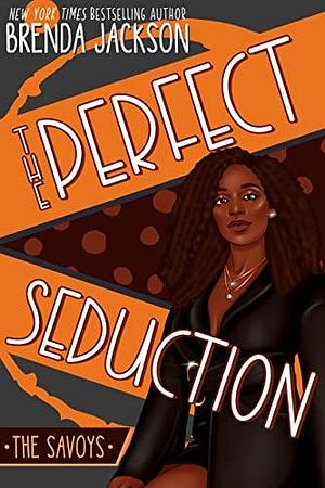 THE PERFECT SEDUCTION by Brenda Jackson
