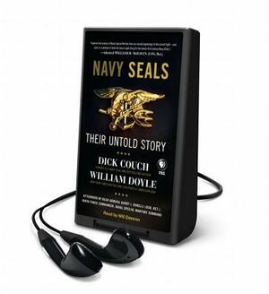 Navy Seals: A History of the U.S. Navy Seals by William Doyle, Dick Couch