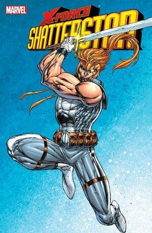 X-Force: Shatterstar by Rob Liefeld, Brandon Thomas, Marat Mychaels, Louise Simonson