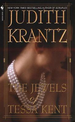 The Jewels of Tessa Kent by Judith Krantz