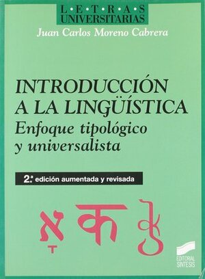 Introduccion a la Linguistica by Juan Carlos Moreno Cabrera