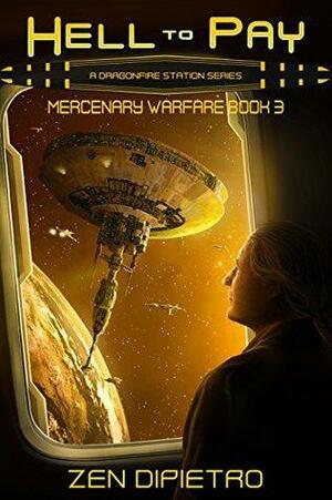 Hell to Pay: A Galactic Empire Space Opera Series by Zen DiPietro