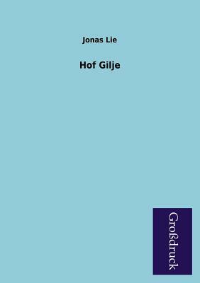 Hof Gilje by Jonas Lie