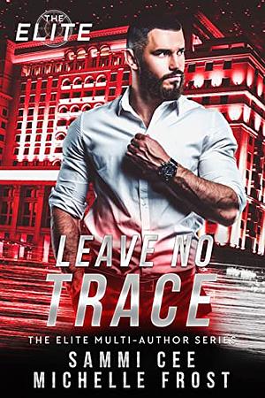 Leave No Trace by Sammi Cee, Michelle Frost