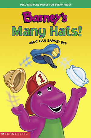 Barney's Many Hats! What Can Barney Be? by Jay B. Johnson, Lisa Ryan