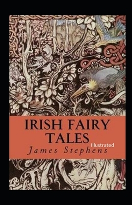 Irish Fairy Tales illustrated by James Stephens