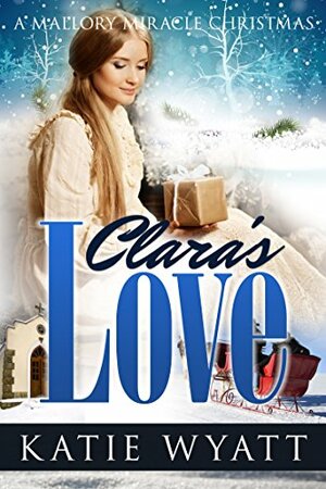 Clara's Love by Katie Wyatt