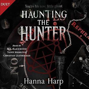 Haunting the Hunter by Hanna Harp