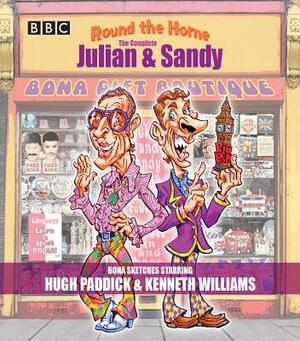 Round the Horne: The Complete Julian & Sandy: Classic BBC Radio Comedy by Barry Took, Marty Feldman