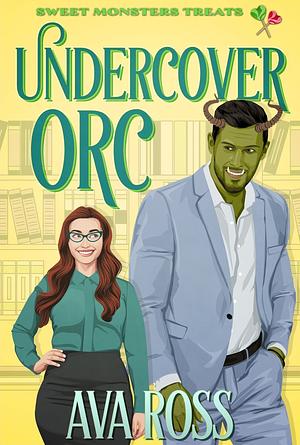 Undercover Orc by Ava Ross