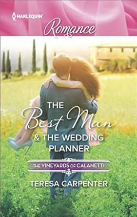 The Best Man and the Wedding Planner by Teresa Carpenter