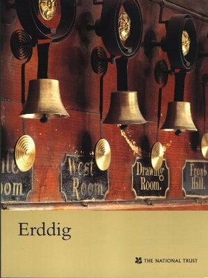 Erddig: National Trust Guidebook by Oliver Garnett