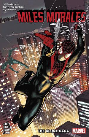 Miles Morales: Spider-Man, Vol. 5: The Clone Saga by Saladin Ahmed, Carmen Carnero, Natacha Bustos
